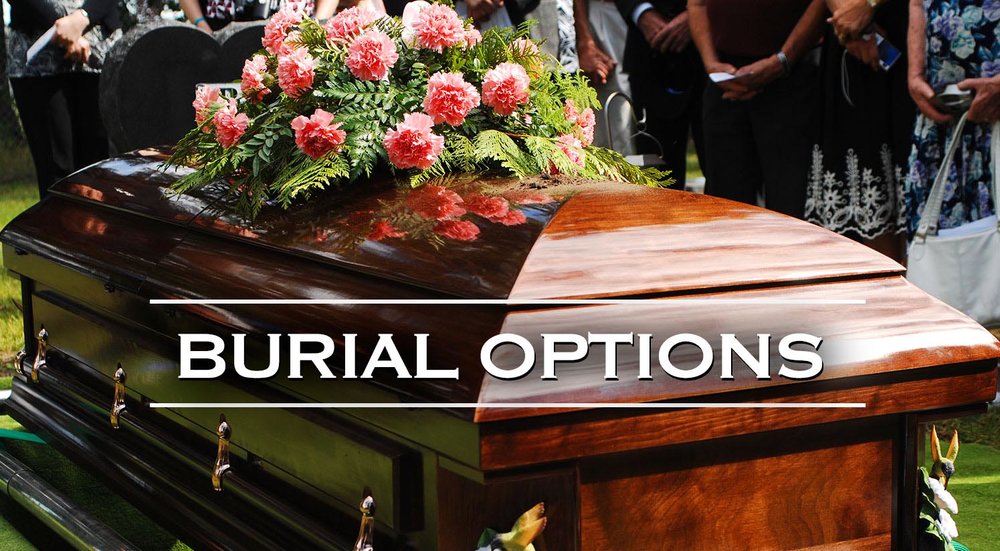 Burial Options